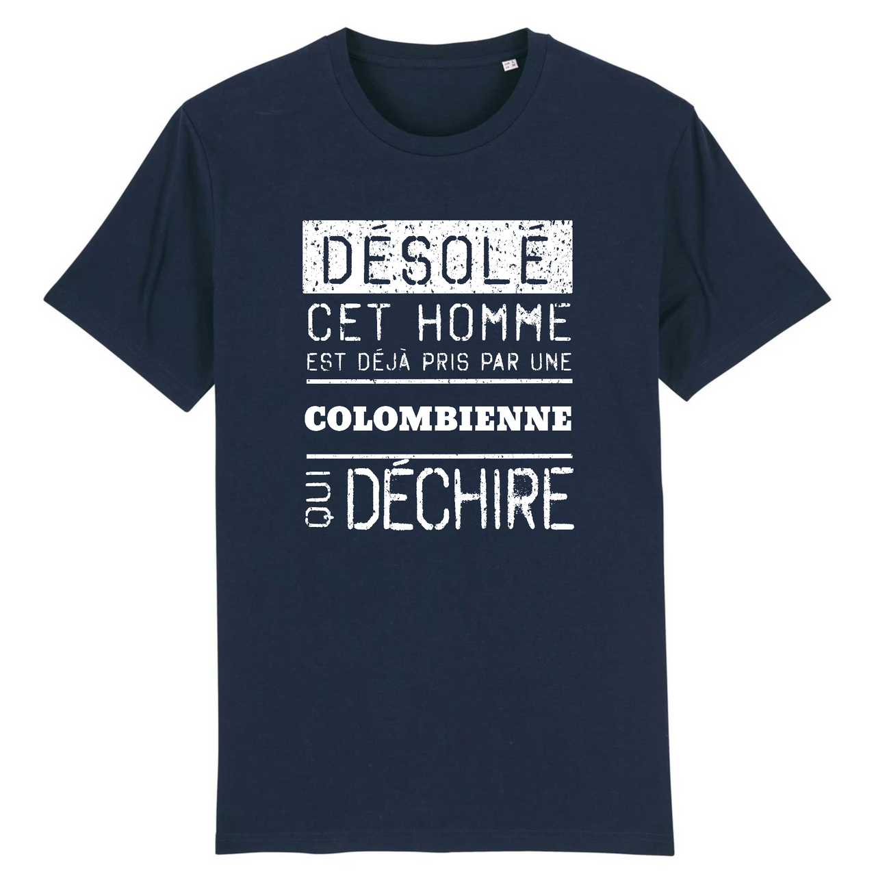 Désolé cet homme est pris par une Colombienne qui déchire - T-shirt coton bio 100 % - imprimé FR - Ici & Là - T-shirts & Souvenirs de chez toi