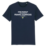 Etre Franc-Comtois c'est mieux - T-shirt coton bio - imprimé FR - Ici & Là - T-shirts & Souvenirs de chez toi