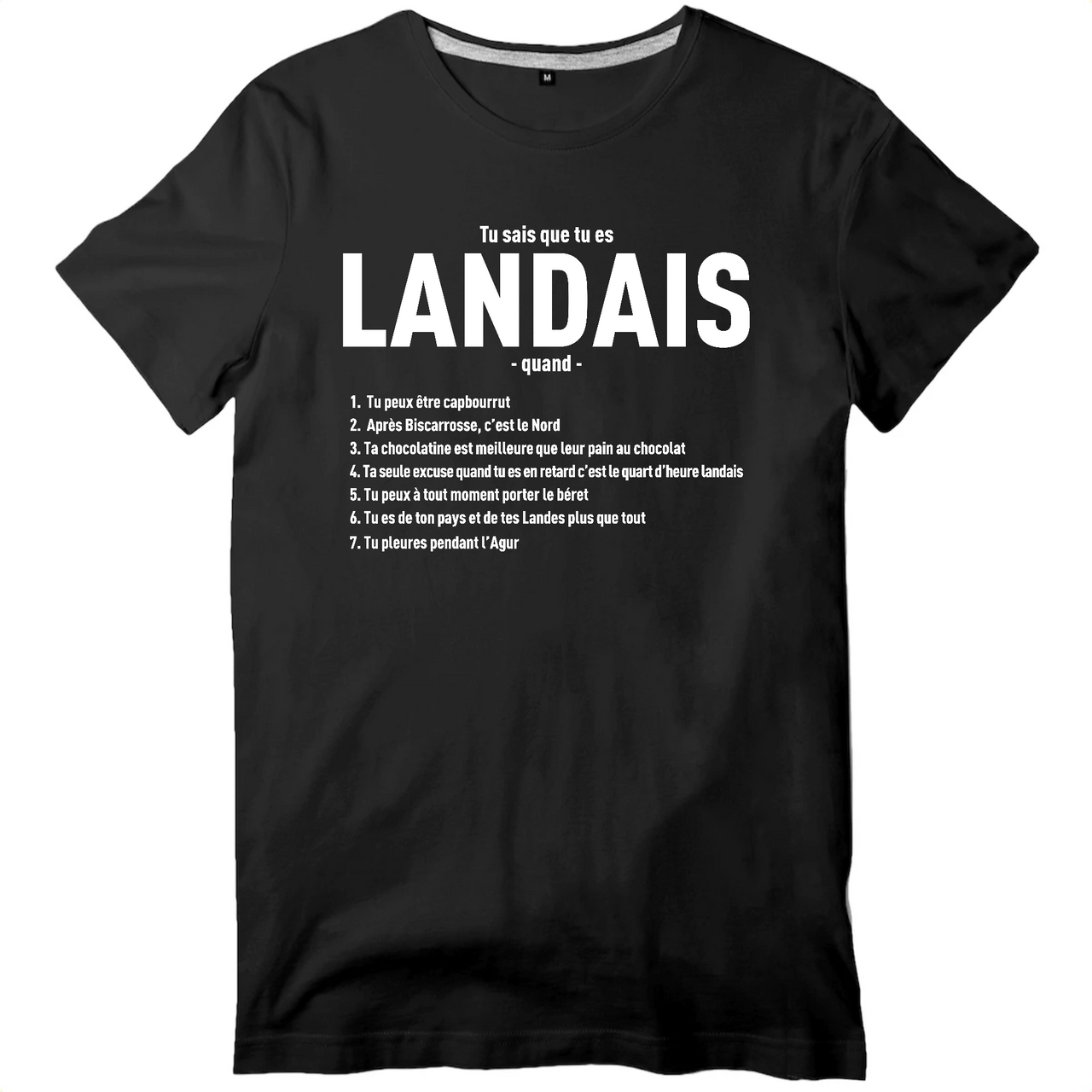 Tu sais que tu es Landais quand V - T-shirt standard - Imprimé dans le midi c** - Ici & Là - T-shirts & Souvenirs de chez toi