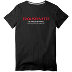 Trouspinette ne guérit pas - Vendée - T-shirt standard unisexe - impression FR - Ici & Là - T-shirts & Souvenirs de chez toi