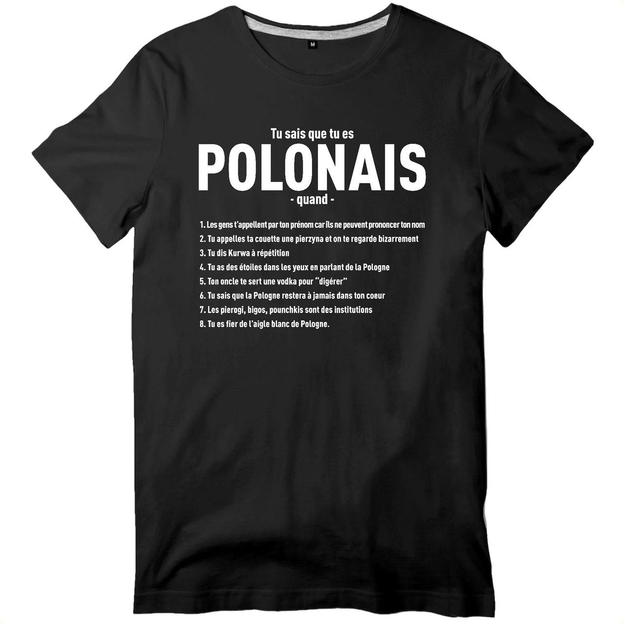 Tu sais que tu es Polonais  quand - T-shirt standard - Imprimé FR - Ici & Là - T-shirts & Souvenirs de chez toi