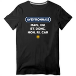 Mais, ou, et, donc, mon, ri, car Aveyronnais - T-shirt standard - imprimé dans le midi - Ici & Là - T-shirts & Souvenirs de chez toi