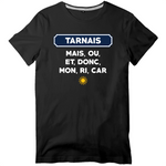 Mais, ou, et, donc, mon, ri, car Tarnais - T-shirt standard - imprimé dans le midi - Ici & Là - T-shirts & Souvenirs de chez toi