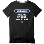 Mais, ou, et, donc, mon, ri, car Ariégeois - T-shirt standard - imprimé dans le midi - Ici & Là - T-shirts & Souvenirs de chez toi