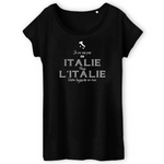 Je ne vis pas en Italie, mais l'Italie vivra toujours en moi - T-shirt femme coton BIO - imprimé FR - Ici & Là - T-shirts & Souvenirs de chez toi