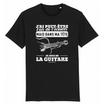 J'ai peut-être l'air de t'écouter mais dans ma tête je joue de la Guitare - T-shirt 100 % bio imprimé en France - Ici & Là - T-shirts & Souvenirs de chez toi