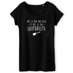 Oui je suis une fille et je suis Guitariste - T-shirt femme Coton Bio - Imprimé FR - Ici & Là - T-shirts & Souvenirs de chez toi