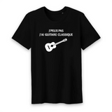 J'peux pas j'ai guitare classique - T-shirt unisexe coton Bio - Imprimé FR - Ici & Là - T-shirts & Souvenirs de chez toi
