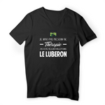 Je n'ai pas besoin de thérapie j'Ai juste besoin d'aller Dans le Luberon, Provence - T-shirt unisexe Col V - Impression FR - Ici & Là - T-shirts & Souvenirs de chez toi