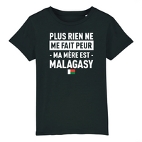 Thumbnail for Plus rien ne me fait peur ma mère est Malagasy - T-shirt enfant coton bio - imprimé FR - Ici & Là - T-shirts & Souvenirs de chez toi