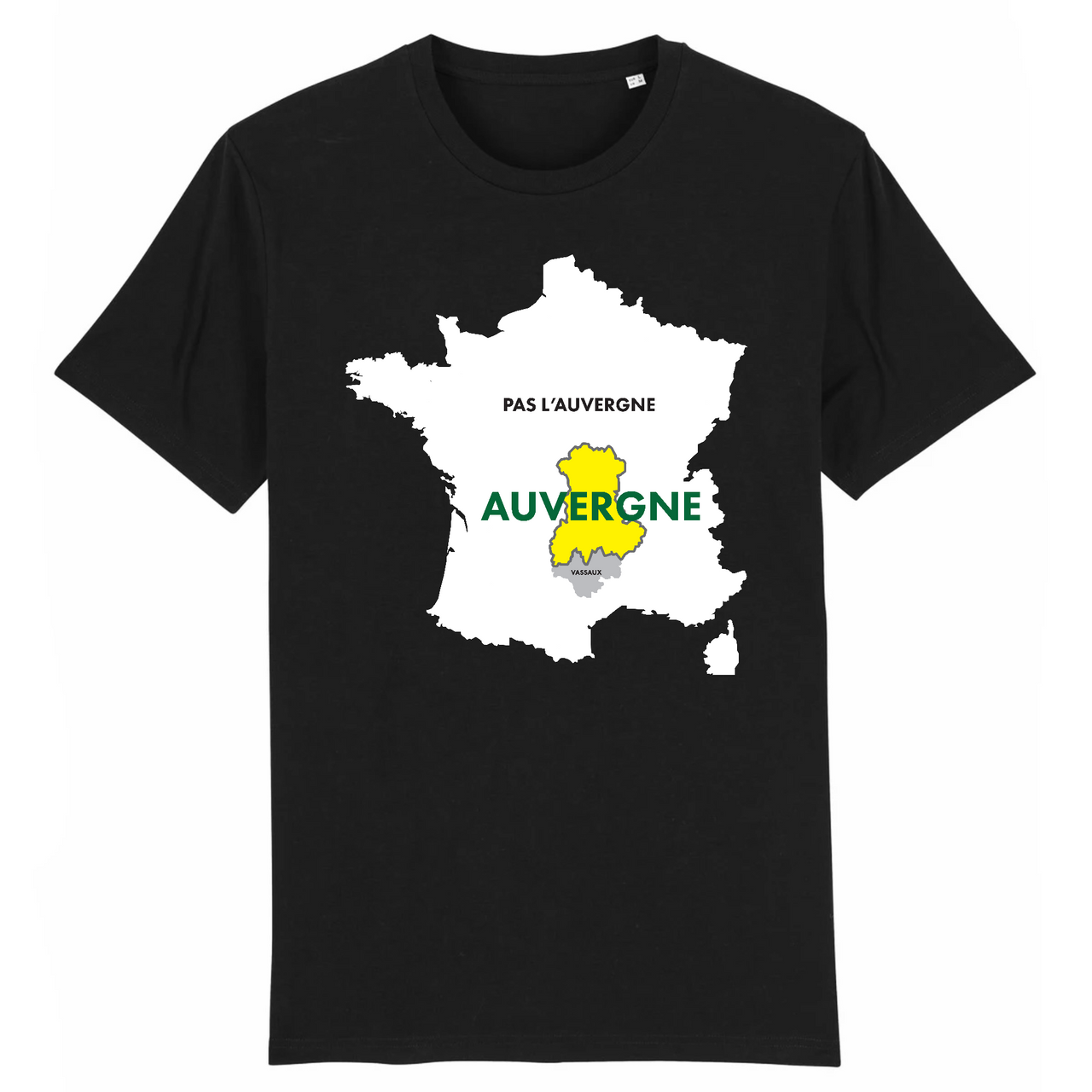 Auvergne Pas Auvergne - T-shirt coton bio - imprimé FR - Ici & Là - T-shirts & Souvenirs de chez toi