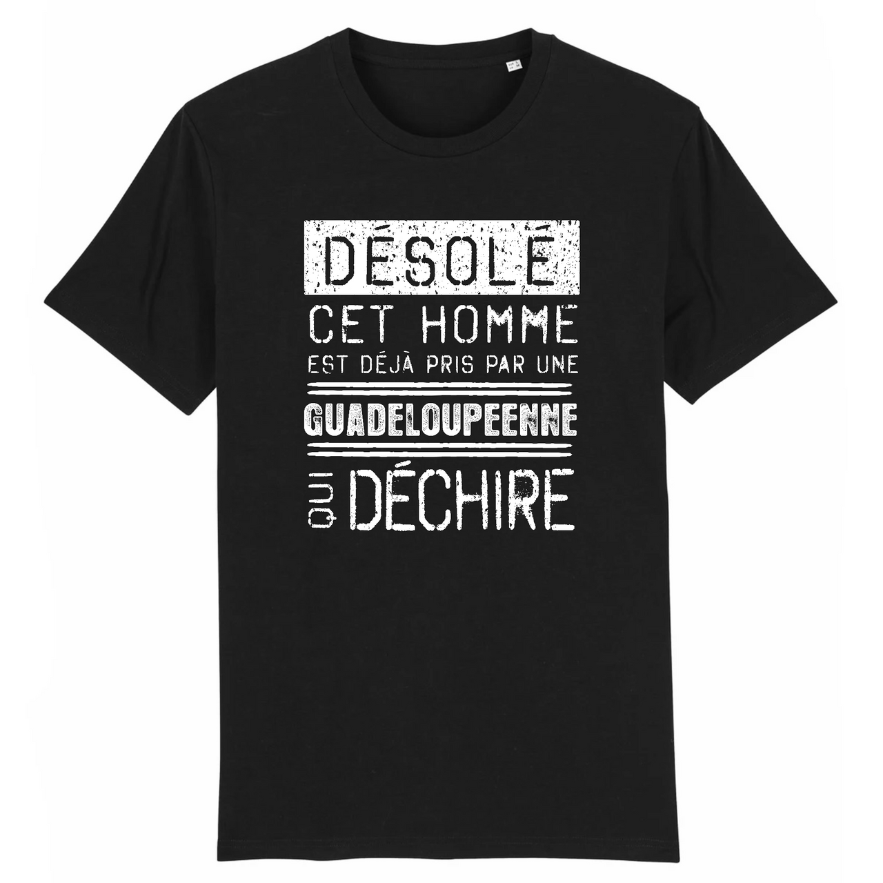 Désolé cet homme est pris par une Guadeloupéenne qui déchire - T-shirt coton bio 100 % - imprimé FR - Ici & Là - T-shirts & Souvenirs de chez toi