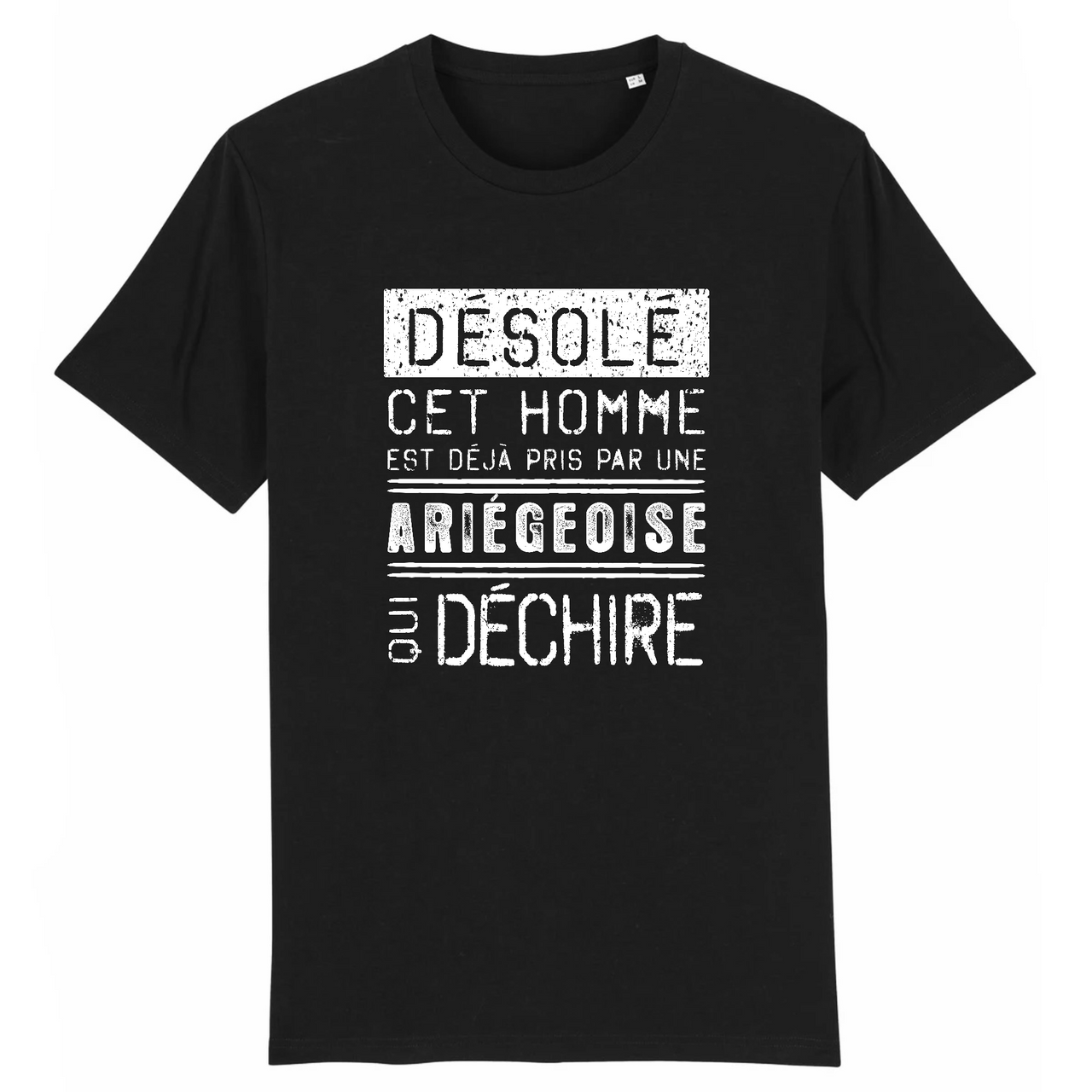 Désolé cet homme est pris par une Ariégeoise qui déchire - T-shirt coton bio 100 % - imprimé FR - Ici & Là - T-shirts & Souvenirs de chez toi