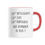 Intelligente, sexy, Portugaise, que demander de plus ? Tasse mug - impression FR - Ici & Là - T-shirts & Souvenirs de chez toi