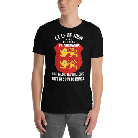 Et 8e jour Dieu créa les Normands - Tee-shirt standard - Ici & Là - T-shirts & Souvenirs de chez toi