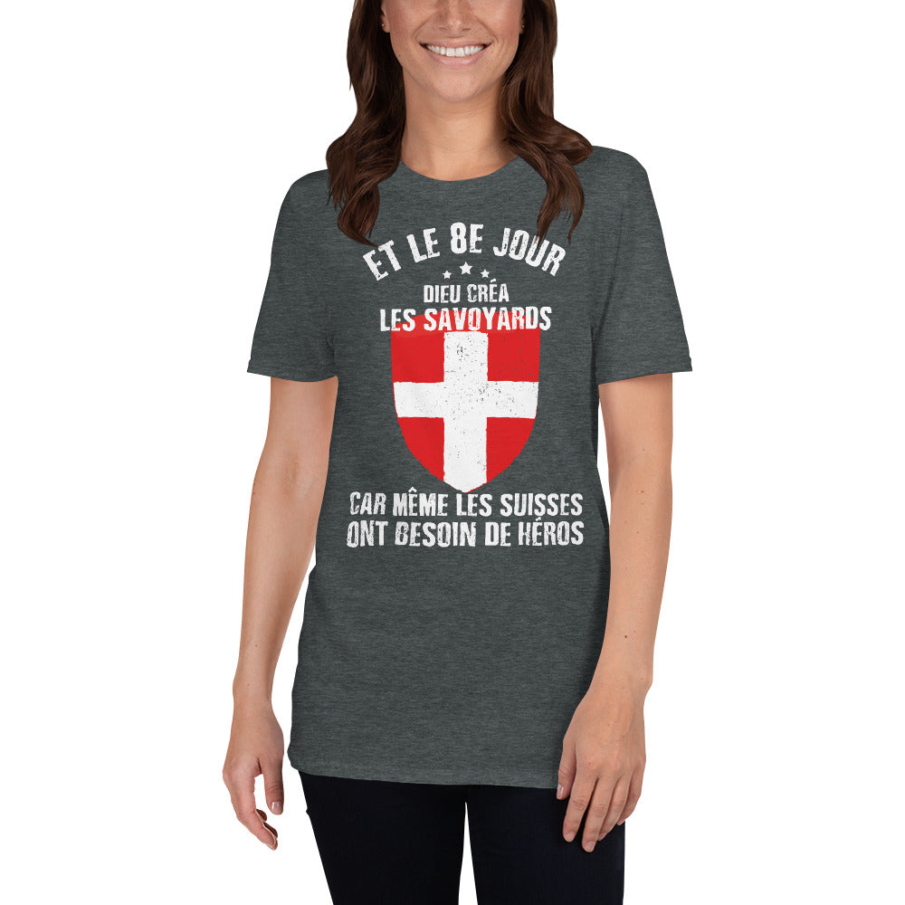 Le 8e jour Dieu créa les Savoyards - T-shirt Standard - Ici & Là - T-shirts & Souvenirs de chez toi