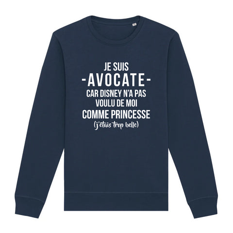 Avocate Princesse trop belle pour Sweatshirt cadeau humour pour