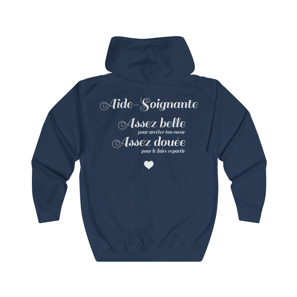 Veste zippée - Cadeau humour pour une Aide-Soignante Assez belle pour arrêter ton coeur