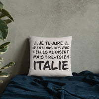 Thumbnail for Je te jure j'entends des voix - Italie - Coussin décoratif et humoristique pour les amoureux de l'Italie - Ici & Là - T-shirts & Souvenirs de chez toi