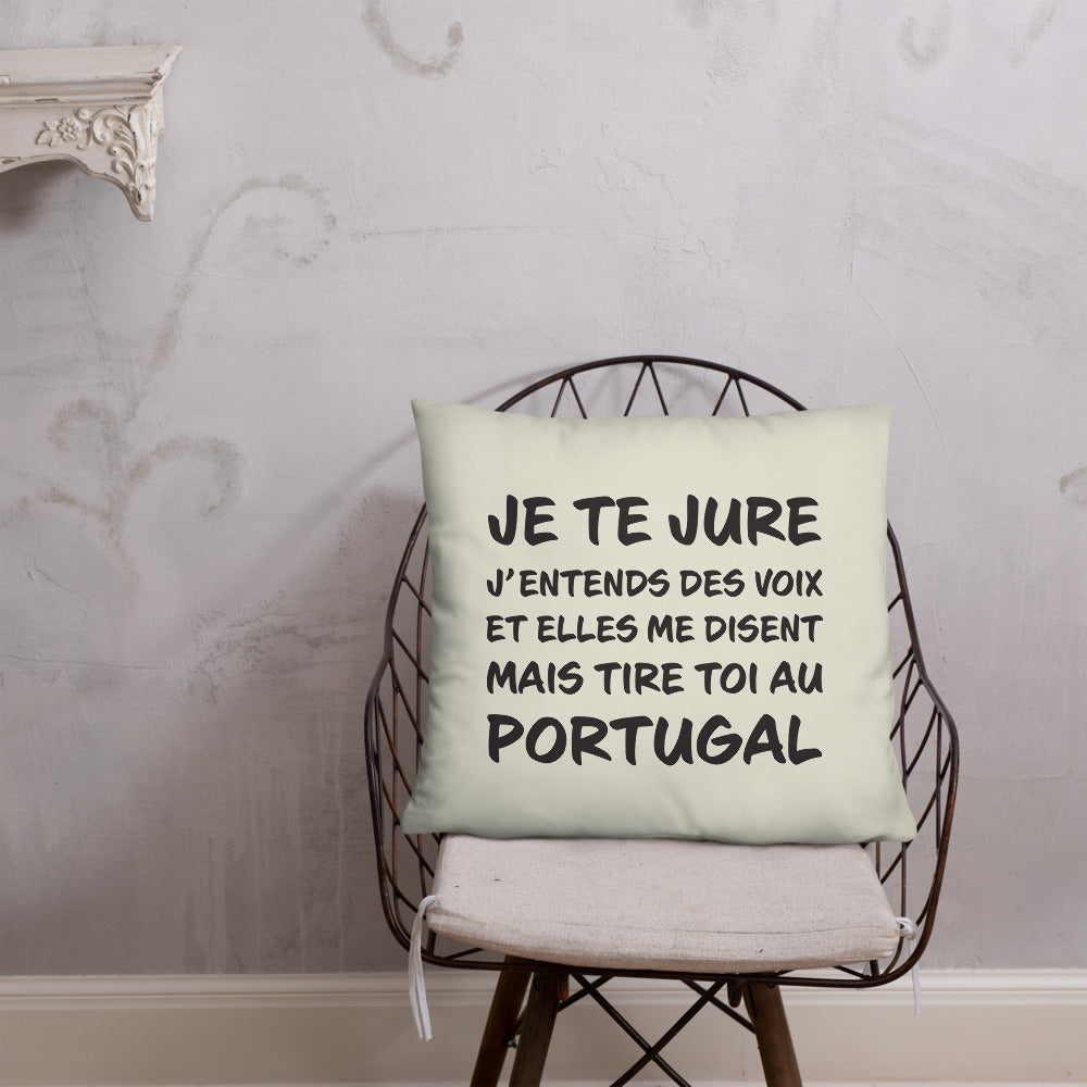 Coussin décoratif Portugal, j'entends des voix 55cmx 55cm - Ici & Là - T-shirts & Souvenirs de chez toi