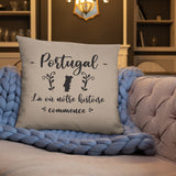 Coussin décoratif Portugal, Là où notre histoire commence - Ici & Là - T-shirts & Souvenirs de chez toi