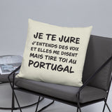 Coussin décoratif Portugal, j'entends des voix 55cmx 55cm - Ici & Là - T-shirts & Souvenirs de chez toi