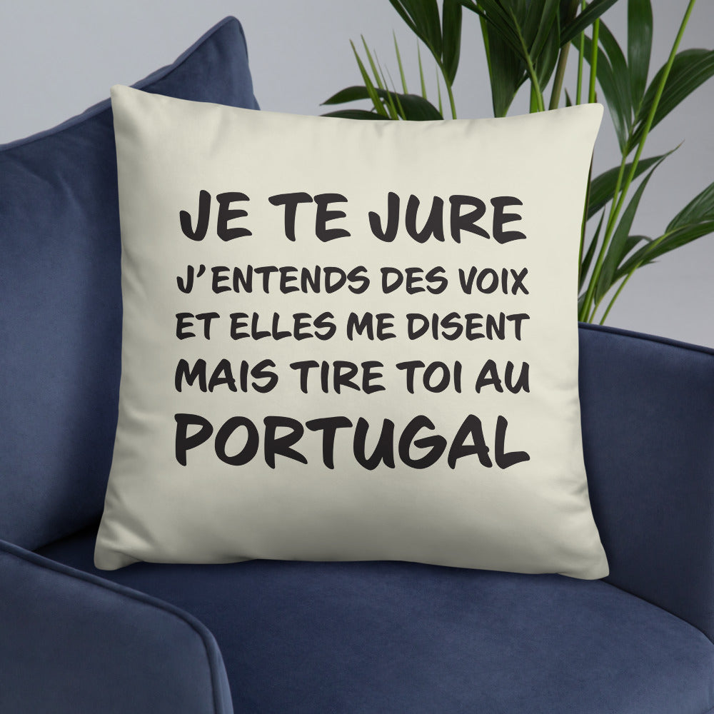 Coussin décoratif Portugal, j'entends des voix 55cmx 55cm - Ici & Là - T-shirts & Souvenirs de chez toi