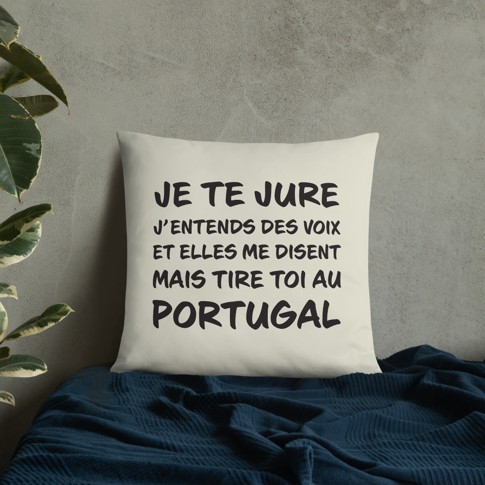 Coussin décoratif Portugal, j'entends des voix 55cmx 55cm - Ici & Là - T-shirts & Souvenirs de chez toi