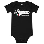 Italiano per sempre - Body Bébé pour garçon italien - Ici & Là - T-shirts & Souvenirs de chez toi
