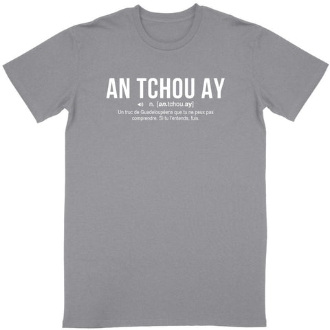 An Tchou Ay - Définition Cadeau humour Guadeloupe - T-shirt coton bio imprimé fr