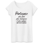 Portugaise : forte, courageuse, maligne - T-shirt femme coton bio - imprimé fr - Ici & Là - T-shirts & Souvenirs de chez toi