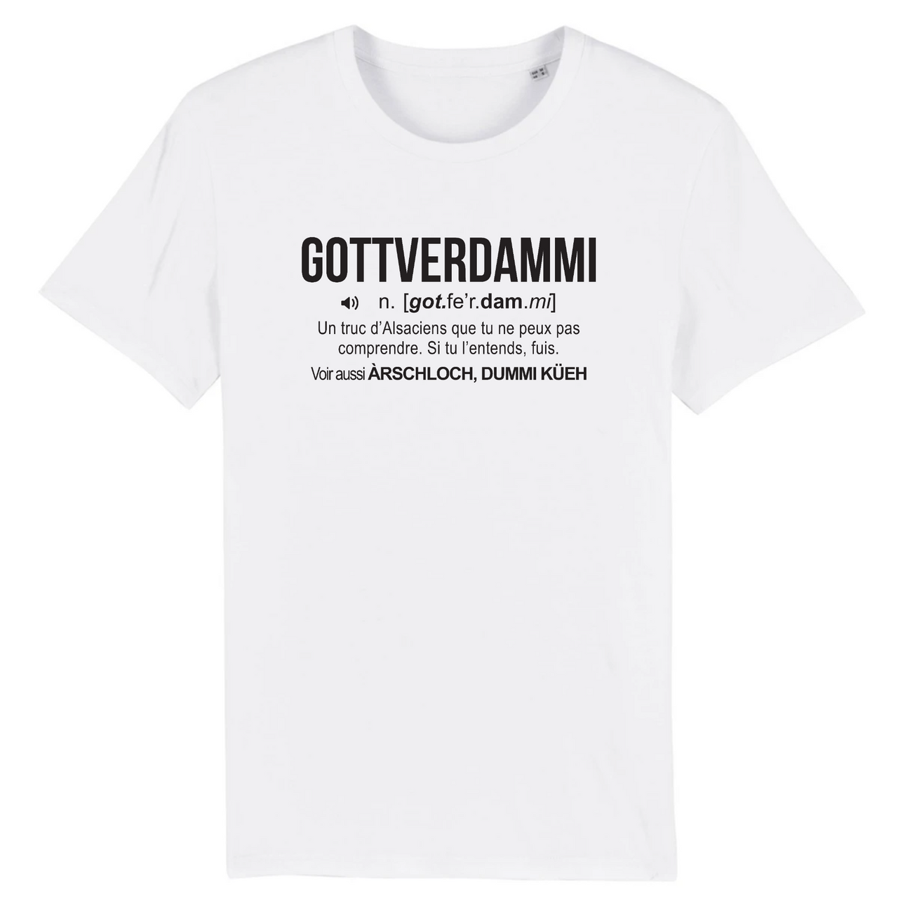 Définition humoristique Gottverdammi - Alsacien - T-shirt coton bio 100 % - imprimé fr - Ici & Là - T-shirts & Souvenirs de chez toi