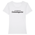 Je m'en fous je suis commingeoise - T-shirt femme 100 % coton bio - imprimé fr - Ici & Là - T-shirts & Souvenirs de chez toi