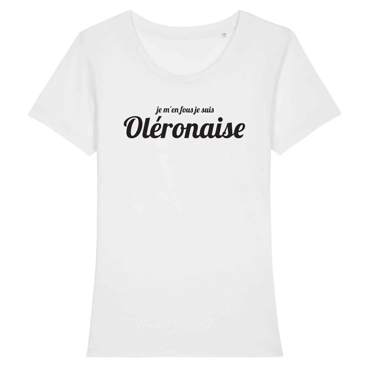 Je m'en fous je suis Oléronaise - T-shirt femme 100 % coton bio - imprimé fr - Ici & Là - T-shirts & Souvenirs de chez toi