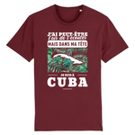 J'ai peut-être l'air de t'écouter mais dans ma tête je suis À Cuba -  T-shirt unisexe 100 % bio imprimé en France - Ici & Là - T-shirts & Souvenirs de chez toi