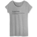 La Moukate définition - Réunion - T-shirt femme ample coton Bio - Imprimé en fr - Ici & Là - T-shirts & Souvenirs de chez toi