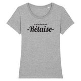 Je m'en fous je suis Rétaise - T-shirt femme 100 % coton bio - imprimé fr - Ici & Là - T-shirts & Souvenirs de chez toi