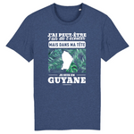 J'ai peut-être l'air de t'écouter mais dans ma tête je suis en Guyane - T-shirt 100 % bio imprimé en France - Ici & Là - T-shirts & Souvenirs de chez toi