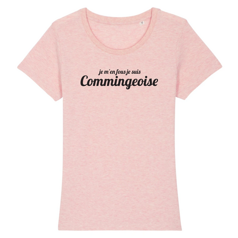 Je m'en fous je suis commingeoise - T-shirt femme 100 % coton bio - imprimé fr - Ici & Là - T-shirts & Souvenirs de chez toi