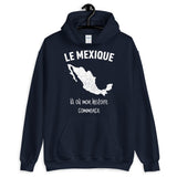 Mexique là où mon histoire commence - Sweatshirt à capuche - Ici & Là - T-shirts & Souvenirs de chez toi