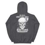 Ne vous frottez pas aux Bretons - Sweatshirt à capuche - Ici & Là - T-shirts & Souvenirs de chez toi