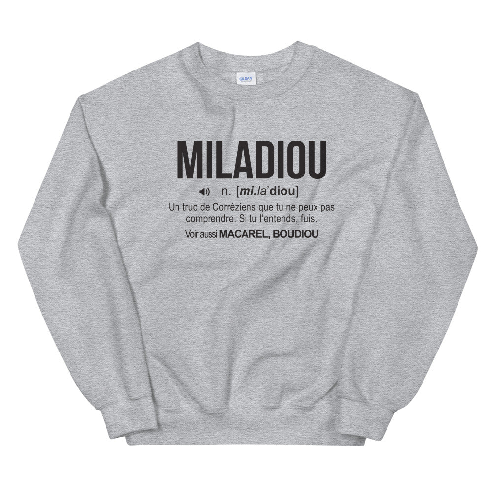 Definition Miladiou - Corrèze - Sweatshirt - Ici & Là - T-shirts & Souvenirs de chez toi