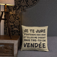 Thumbnail for Tire toi en Vendée - Coussin décoratif et humoristique sur la Vendée - Ici & Là - T-shirts & Souvenirs de chez toi