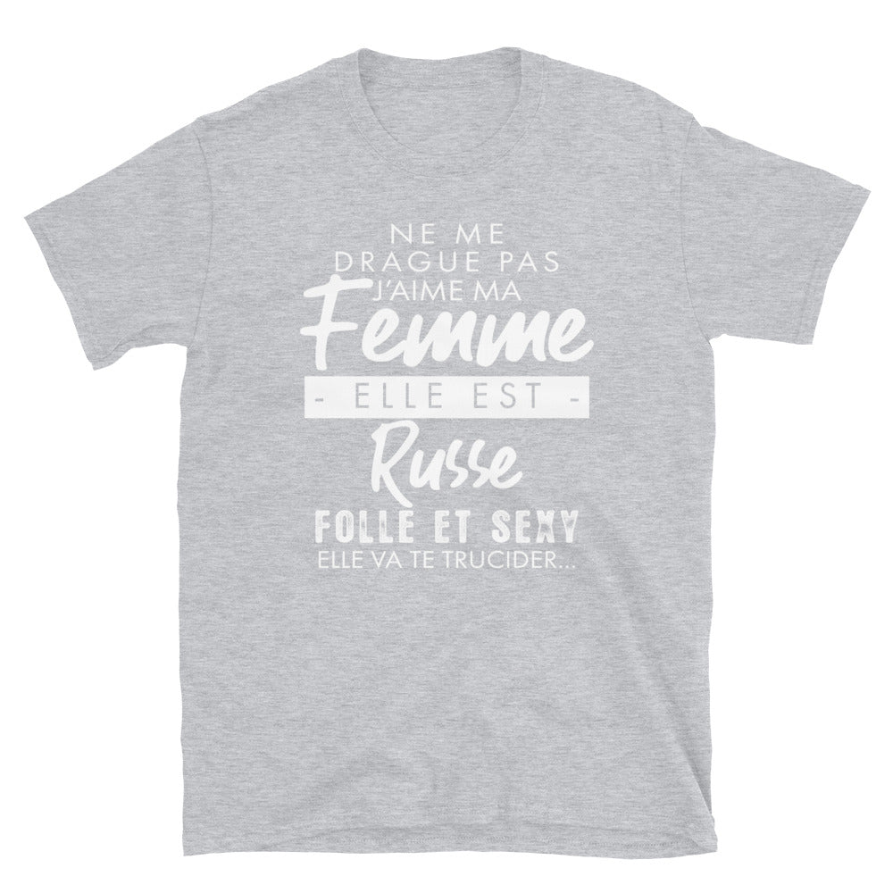 T-shirt Russe gris sport - Ne me drague pas ma femme est Russe
