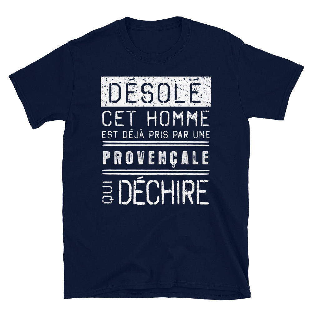 T-shirt Provence bleu marine - Désolé, ce mec est pris par une fille qui déchire