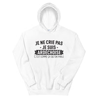 Thumbnail for Sweatshirt Ardéchois blanc - Je ne crie pas, je suis Ardéchoise