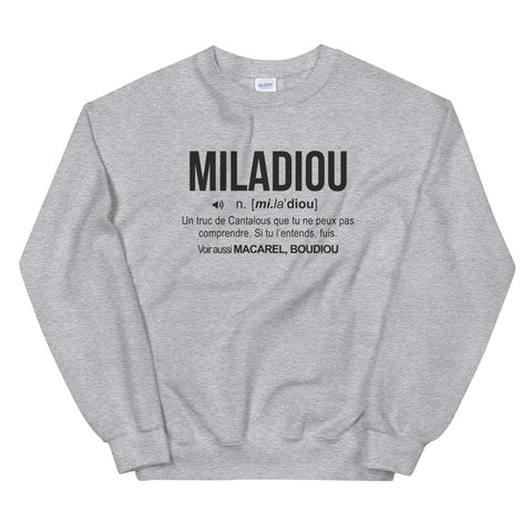 Definition Miladiou - Cantal - Sweatshirt - Ici & Là - T-shirts & Souvenirs de chez toi