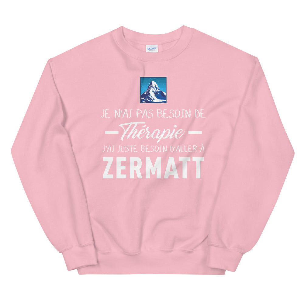 Pas besoin de thérapie - Zermatt - Matterhorn - Sweatshirt - Ici & Là - T-shirts & Souvenirs de chez toi