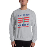 In AVEYRON we trust - Sweatshirt - Ici & Là - T-shirts & Souvenirs de chez toi