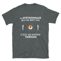 Thumbnail for T-shirt Aveyron gris foncé - Le gars qui ne boit pas c'est un espion
